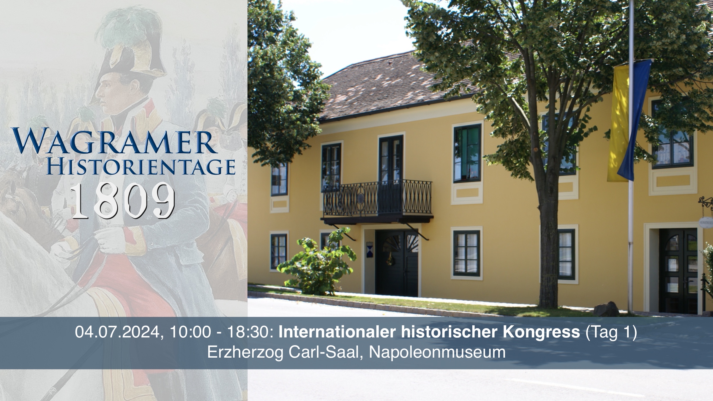 Internationaler historischer Kongress, Erzherzog Carl-Saal, Napoleonmuseum Deutsch-Wagram