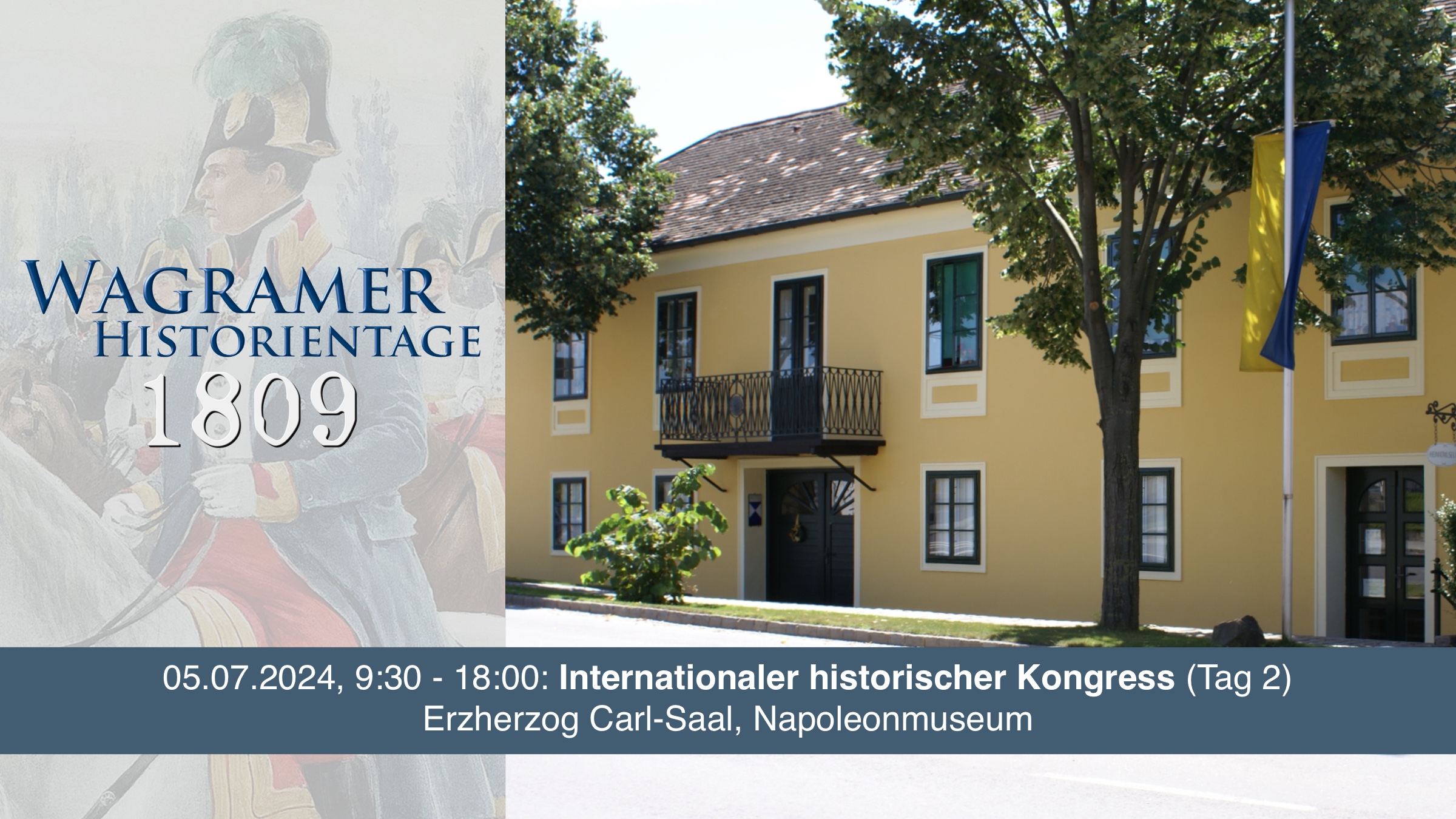 Internationaler historischer Kongress, Erzherzog Carl-Saal, Napoleonmuseum Deutsch-Wagram